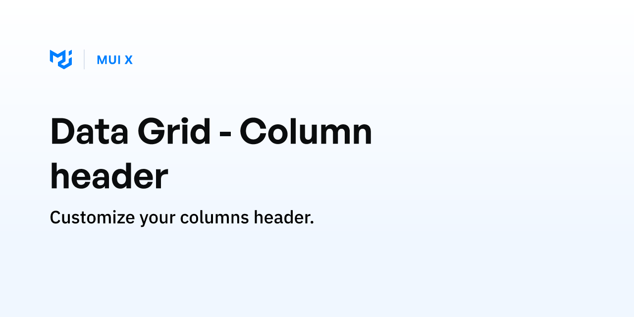 Data Grid - Column header - MUI X