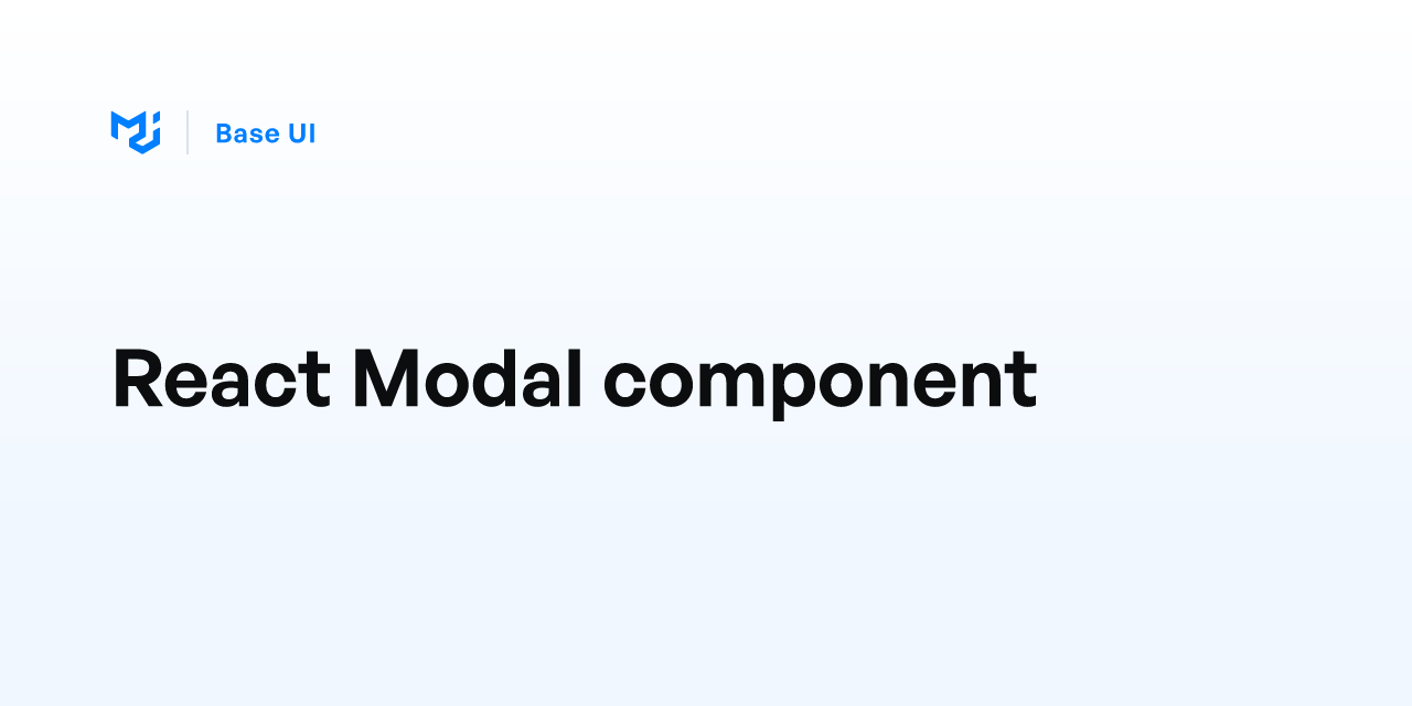 React Modal component - Base UI