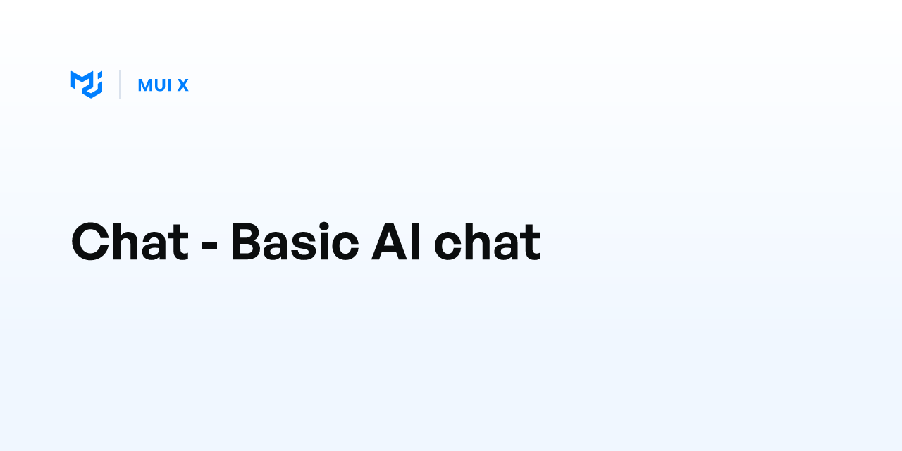 Chat - Basic AI chat - MUI X