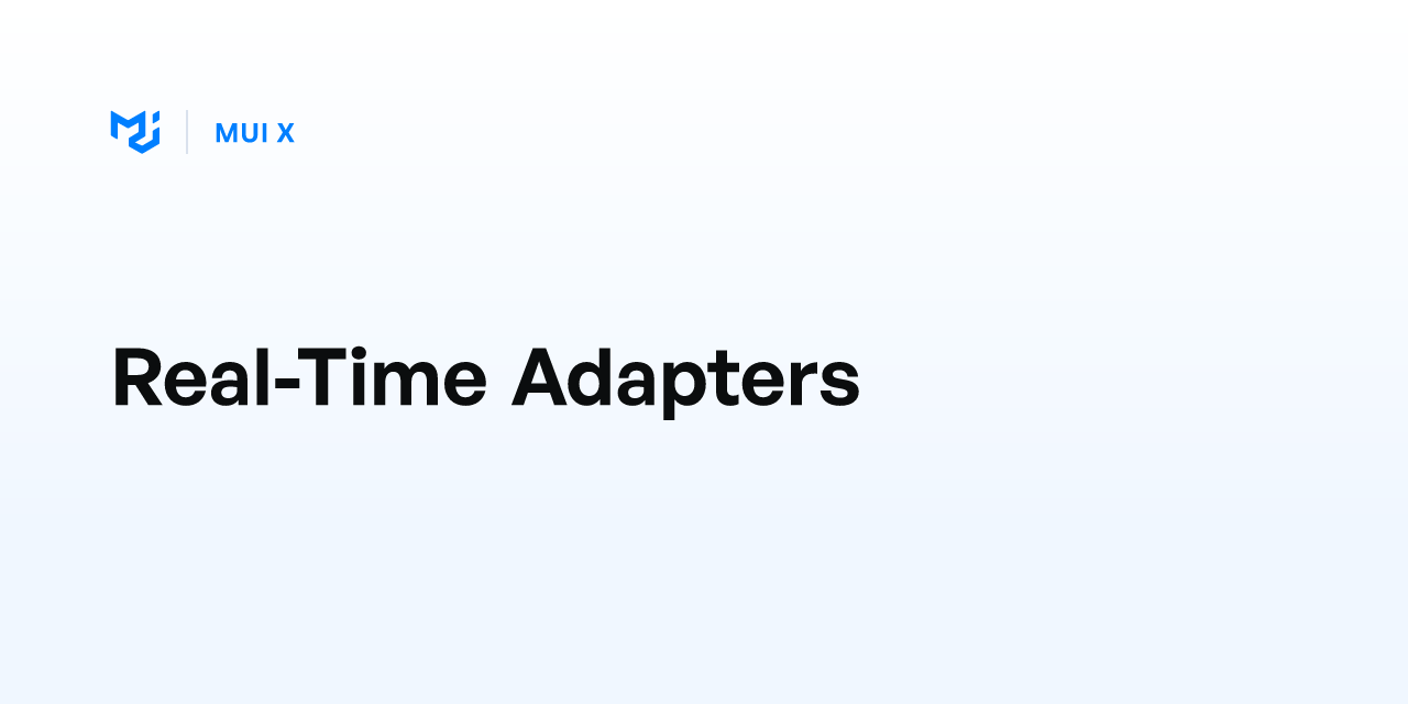 Real-Time Adapters - MUI X