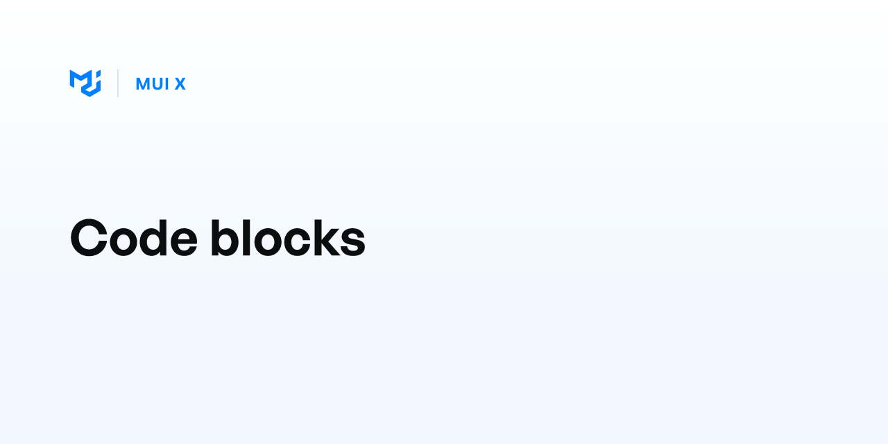 Code blocks - MUI X